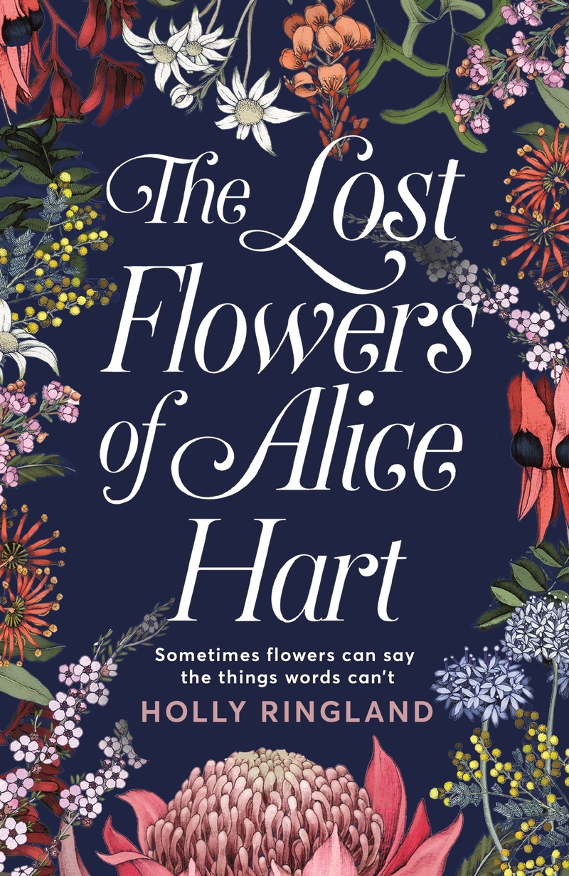 2018 08 14 The Lost Flowers Of Alice Hart Cover Holly Ringland